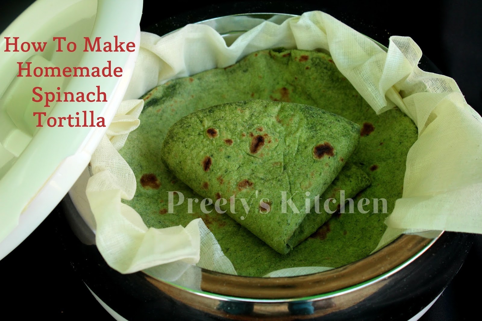Preety's Kitchen How To Make Homemade Spinach Tortilla