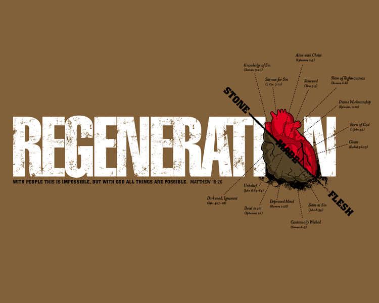 BibleFood for the Spiritually Hungry "What is Regeneration?