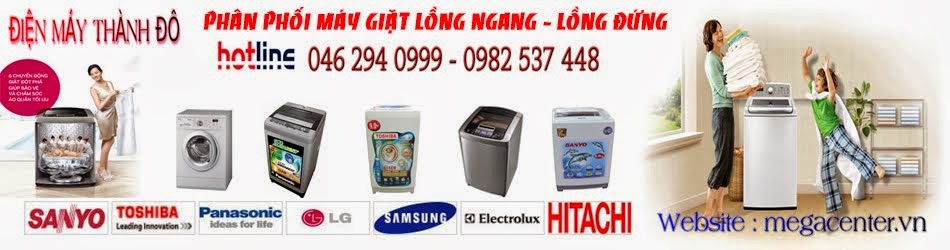 Phân phối máy giặt LG, SAMSUNG, ELECTROLUX, HITACHI, SANNYO, PANASONIC, TOSHIBA
