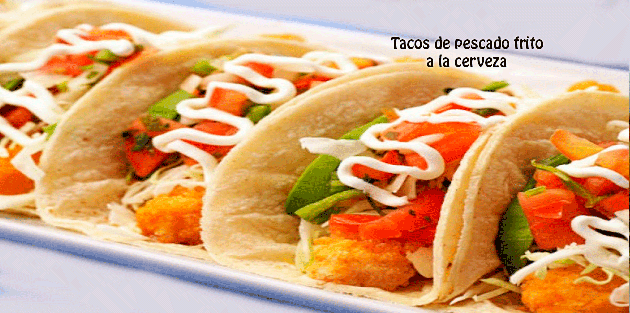 Receta de tacos de pescado frito a la cerveza Cocina Recetas Fáciles