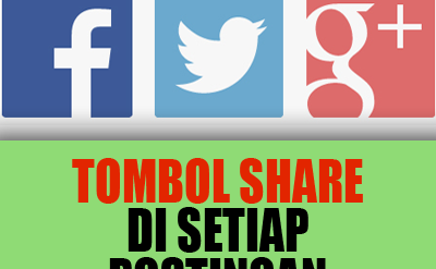 Membuat Tombol Share di Setiap Postingan dengan CSS3 di Blog
