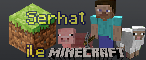 Serhat ile Minecraft
