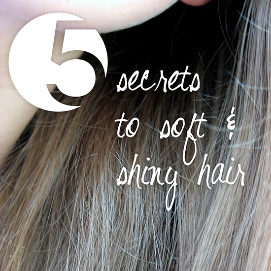 Kristina does the Internets: 5 Secrets to Soft and Shiny Hair