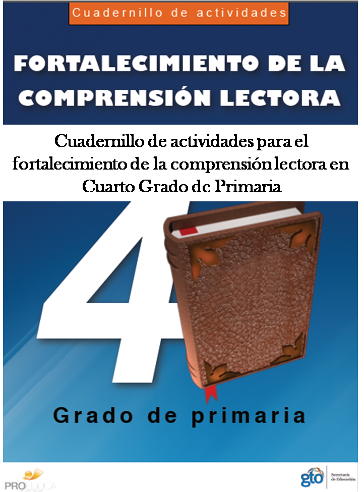 Cuadernillo de actividades para el fortalecimiento de la comprensión lectora para Cuarto Grado