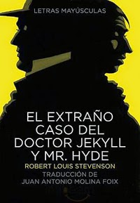 El extraño caso del Dr. Jekyll y Mr. Hyde, de R.L. Stevenson .