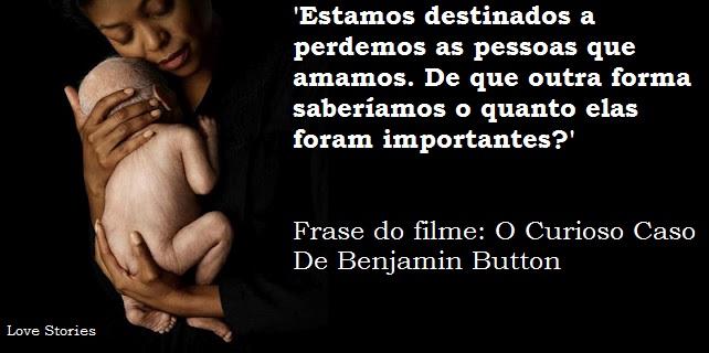 Love Stories O Curioso Caso De Benjamin Button