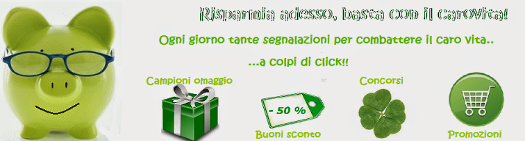 Risparmia Adesso! Basta con il caro vita..