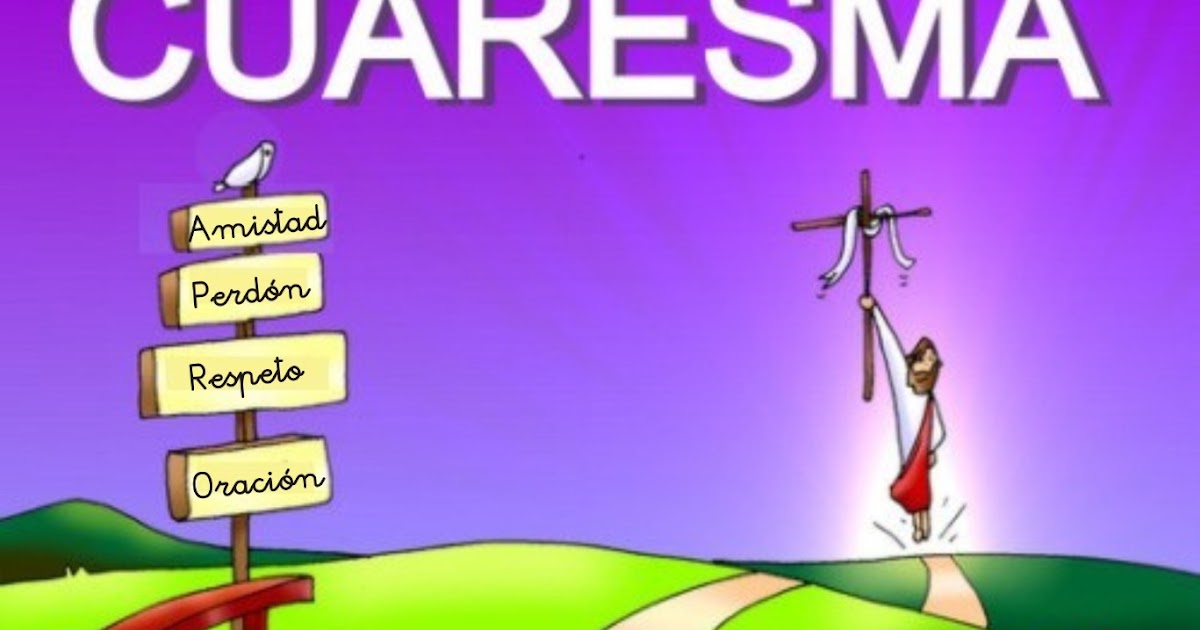 Primera semana de Cuaresma ¡Mira qué bien!
