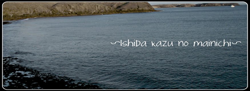 ~Ishida Kazu~