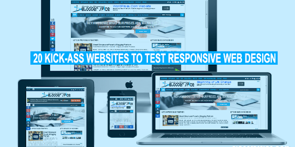 20 Kick-Ass Websites To Test Responsive Web Design