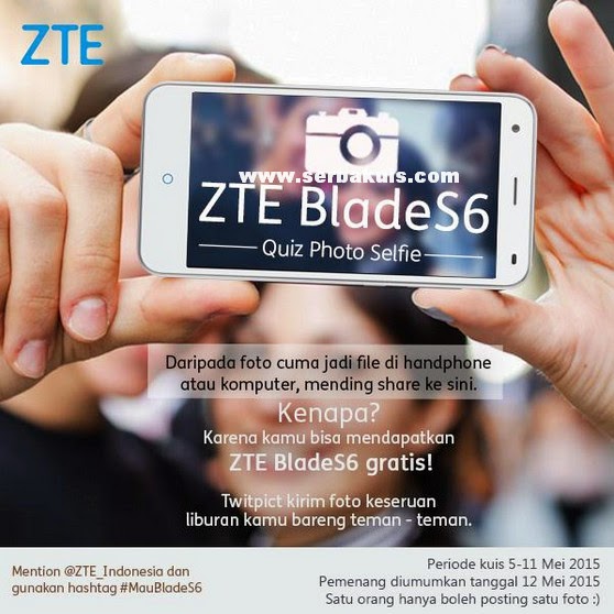 Kontes Foto Liburan Berhadiah Smartphone ZTE Blade S6 Kontes Foto Liburan Berhadiah Smartphone ZTE Blade S6