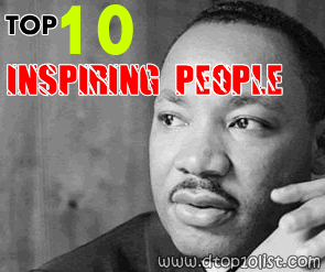 Top 10 Inspiring People of in the World Top 10 Inspiring People of in the World