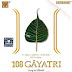 Album 108 Gayatri Mantra Chants - Pradeep
