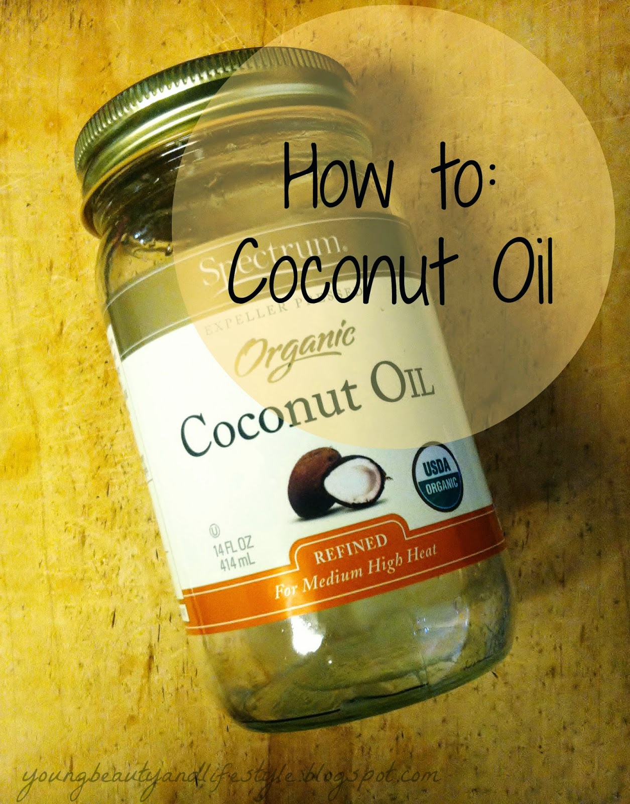 Young Beauty Lifestyle How to Using Coconut Oil Everyday