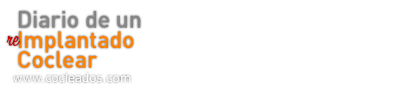 Diario de un reimplantado Coclear y su implante coclear