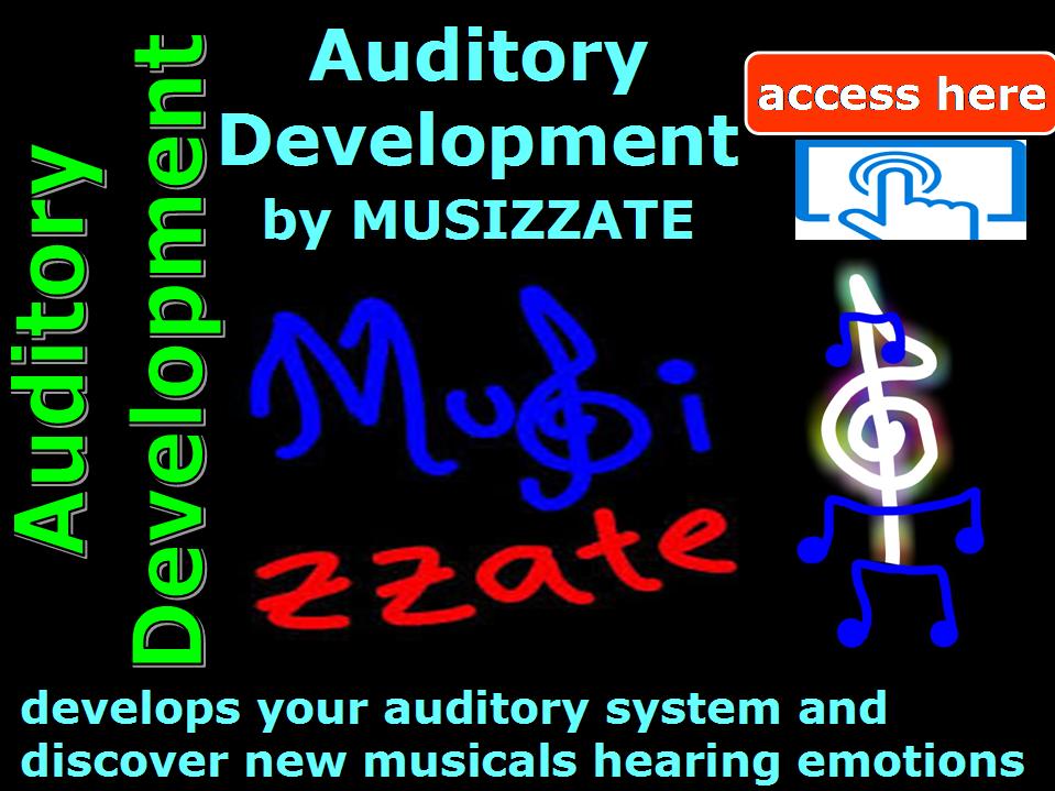 access here AUDITORY DEVELOPMENT by Musizzate, access Now!