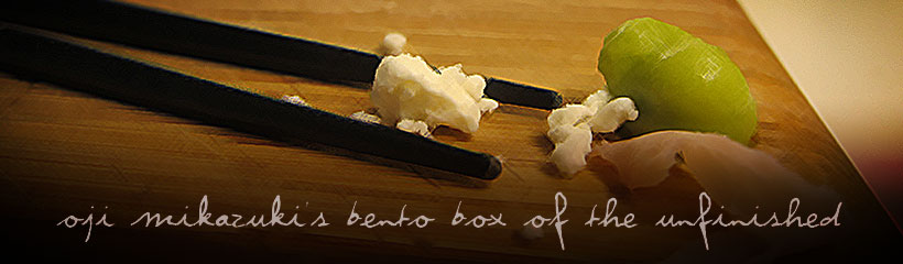 Oji Mikazuki's Bento Box of the Unfinished