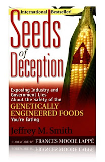 International Bestseller - Seeds of Deception, Exposing Industry and Government Lies About the Safety of the Genetically Engineered Foods You're  Eating by Jeffrey M. Smith