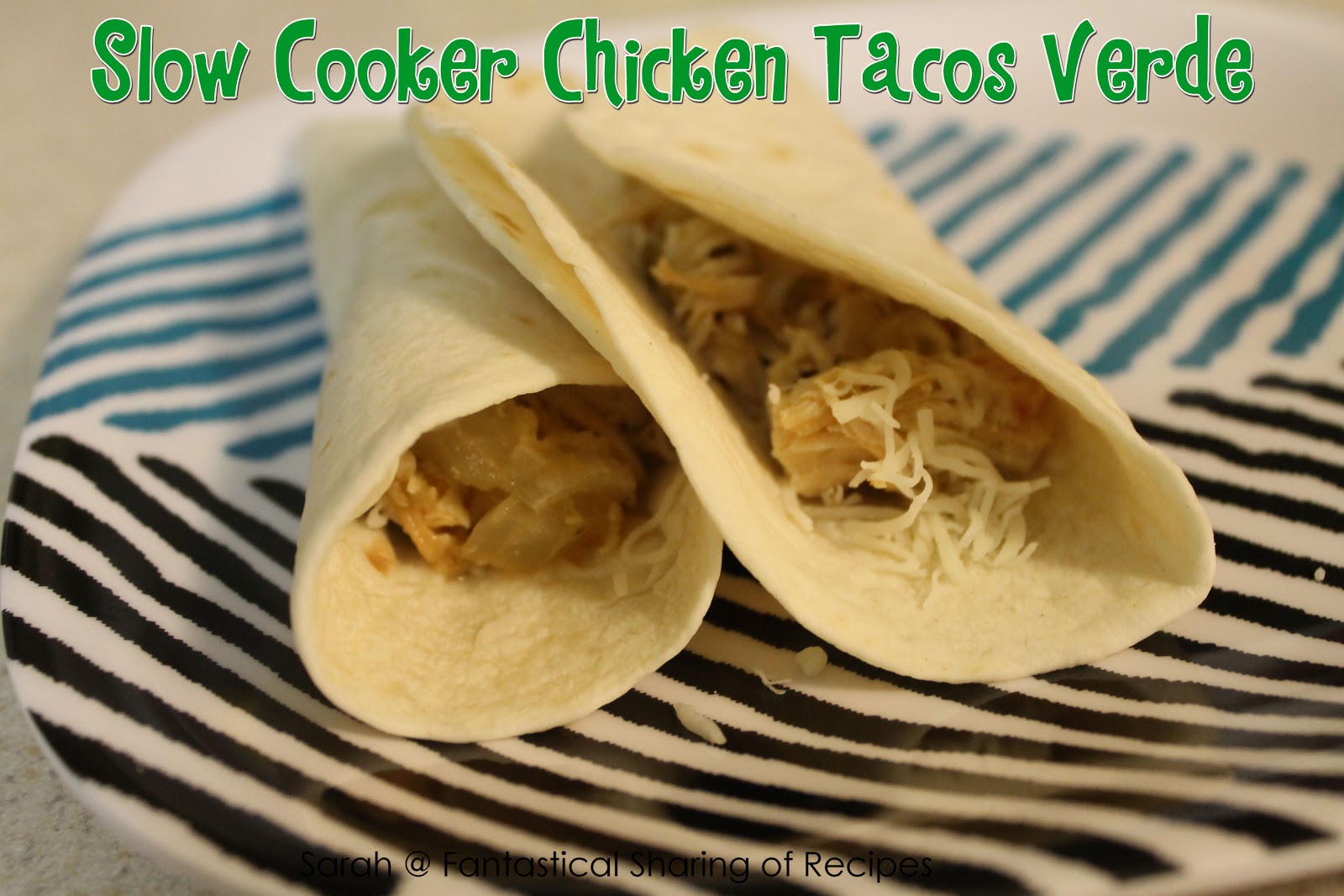 Fantastical Sharing of Recipes Slow Cooker Chicken Tacos Verde