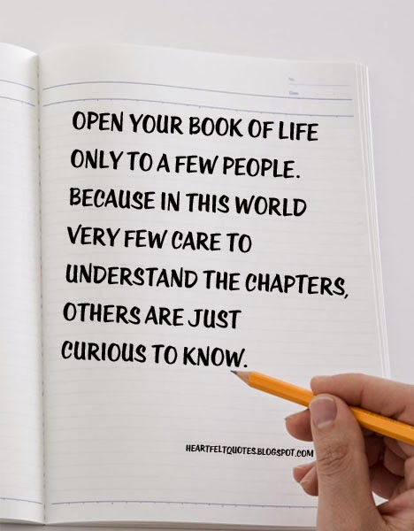 Life Quotes Book Fair Open Your Book Of Life Only To A Few People Heartfelt Love And Life Quotes Book Impressive Open Your Book Of Life Only To A Few People Heartfelt Love And