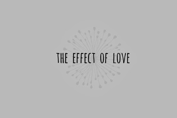 the effect of love