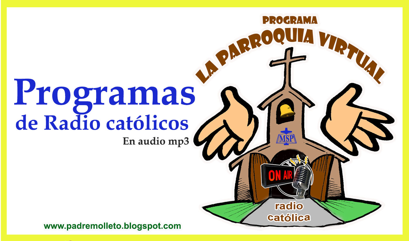 Podcast´s católico Programas de radio católica en audio mp3 la