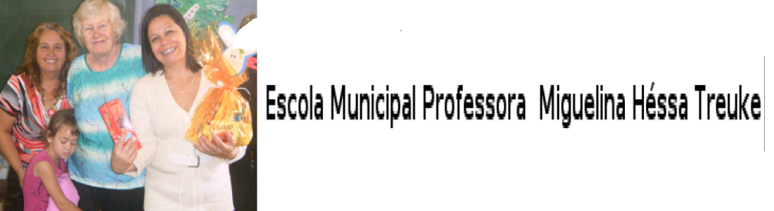 Escola Municipal Professora Miguelina Hessa Treuke