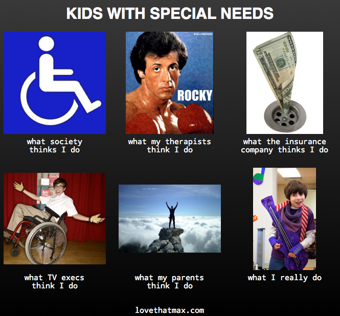 love that max what i do kids with special needs love that max raising kids with special needs love that max what i do kids with special needs,Special Needs Mom Meme