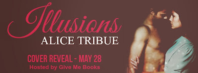 Illusions by Alice Tribue Cover Reveal