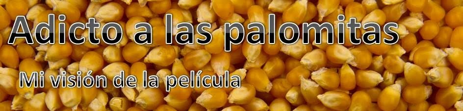 Adicto a las Palomitas