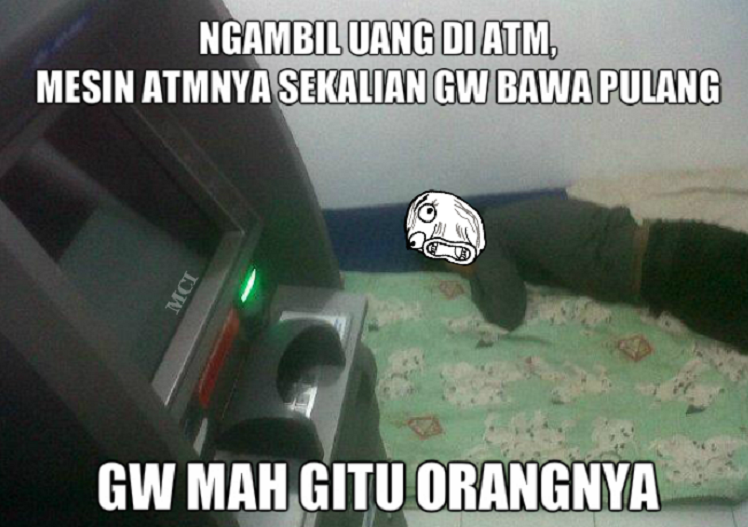 Gw mah orangnya gitu