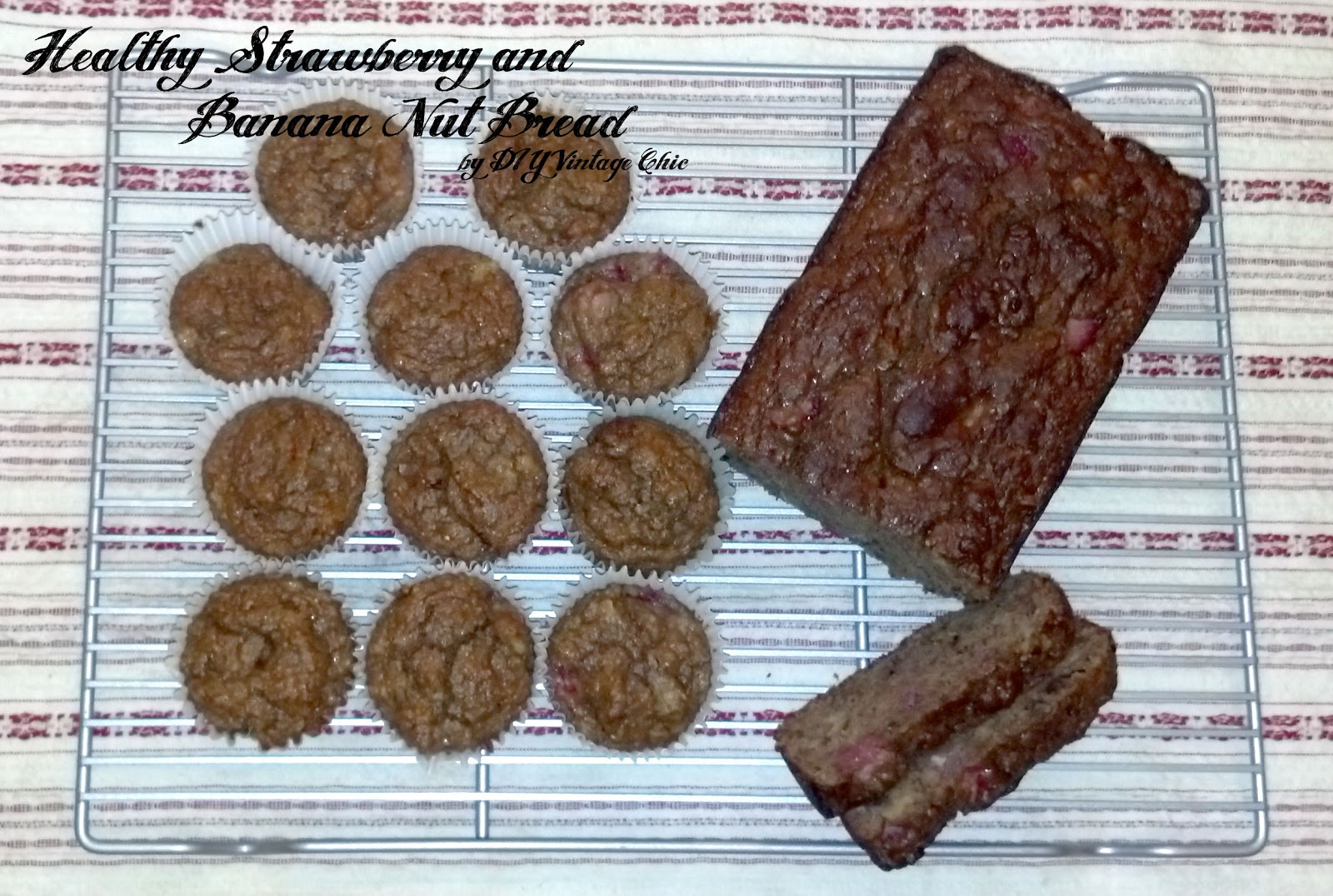 DIY Vintage Chic Healthy Strawberry and Banana Nut Bread
