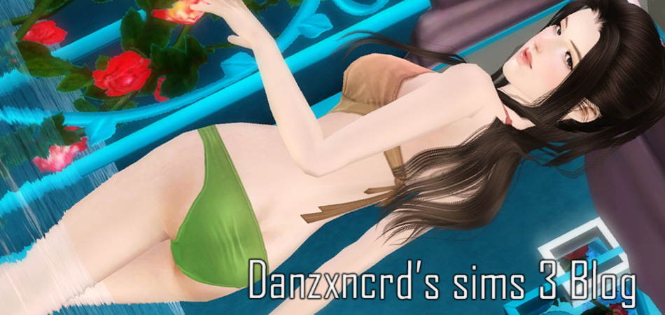 Danzxncrd's Sims 3 Blog