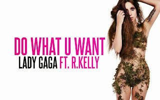 Do What U Want Lady GaGa - lyricssinging.blogspot.com