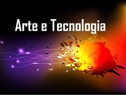 Arte e Tecnologia