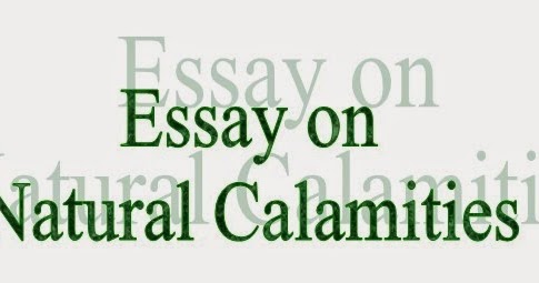 Essay On Natural Calamities