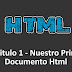 Curso HTML Capitulo 1 - Nuestro primer documento HTML