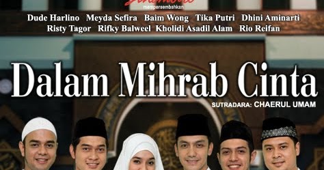 From Time To Time Episode 1 49 Episode Akhir Sinetron Dalam Mihrab Cinta Spesial Ramadhan Mula Menemui Penonton Pada 16 Juli 2012 Setiap Hari Isnin Jumat Pukul 18 00 Wib Kuatnya cinta dua pasangan sampai sanggup mengorbankan nyawa anaknya demi menyelamatkan keluarganya. from time to time blogger