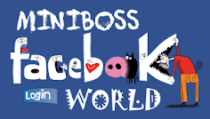Fasebook MINIBOSS WORLD