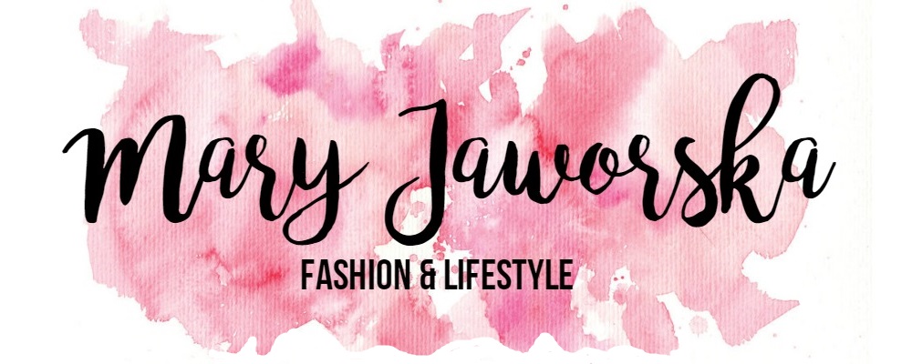 MARY JAWORSKA | LIFESTYLE & FASHION