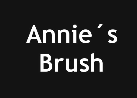 Annie´s brush