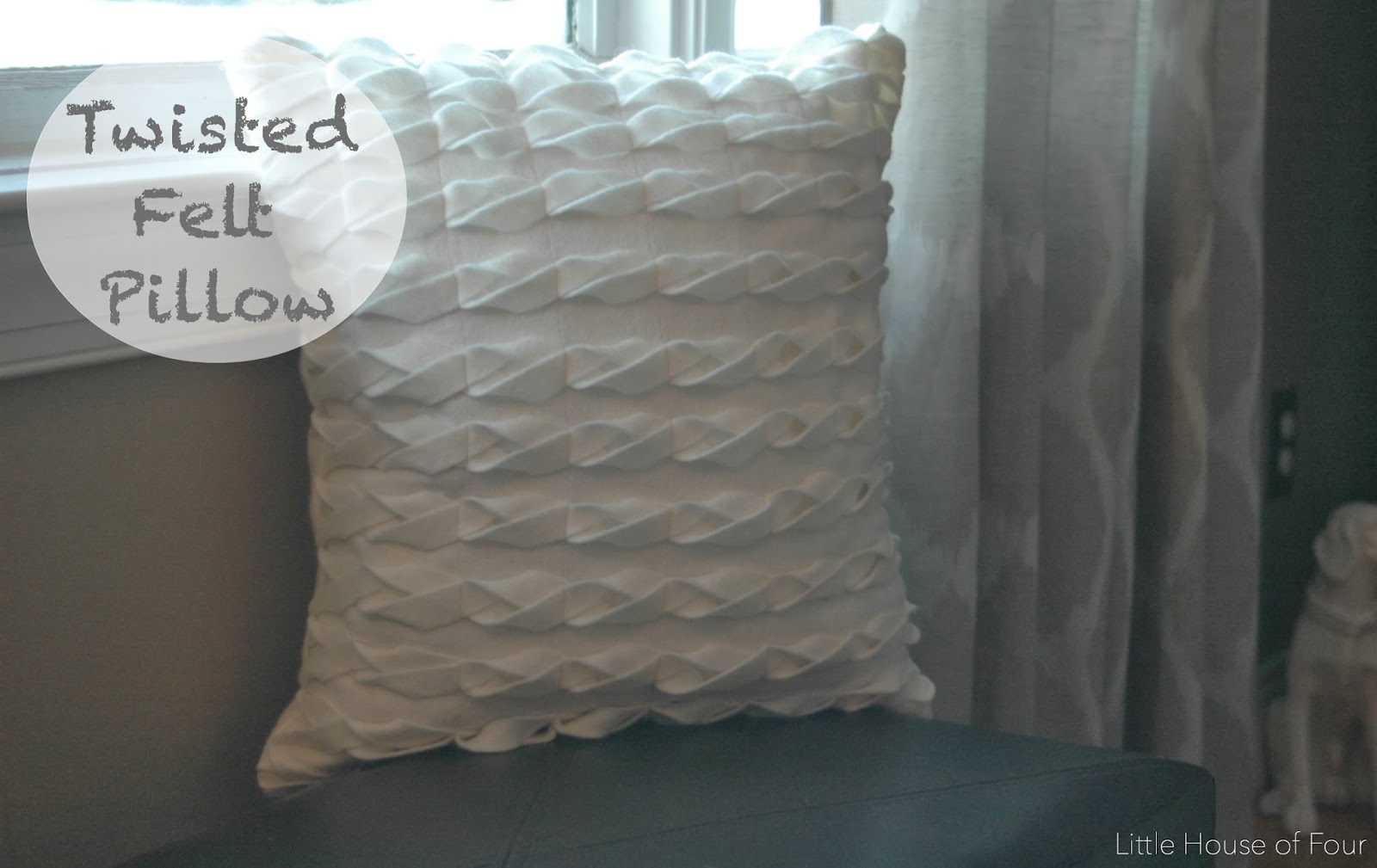 Twisted Felt Pillow... Little House of Four Creating a beautiful