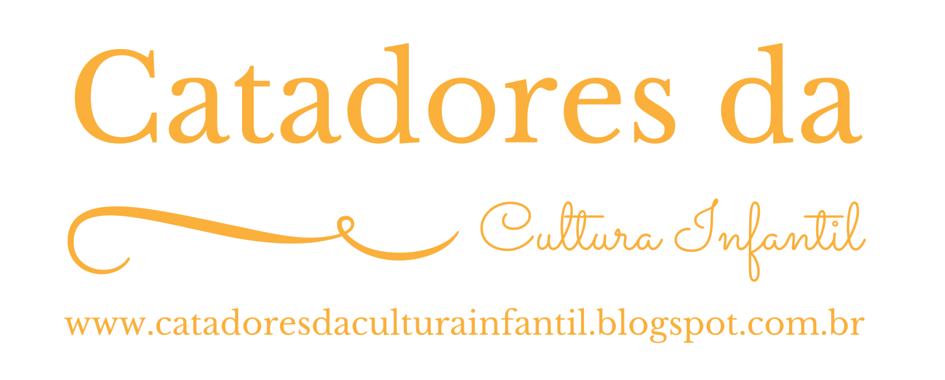 Catadores da Cultura Infantil