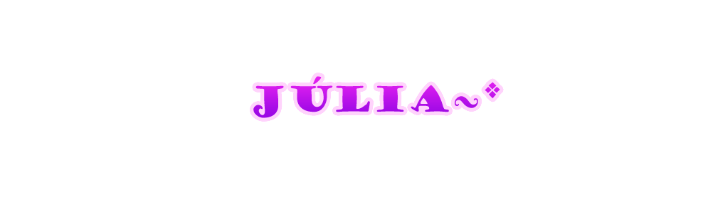 Júlia ~*