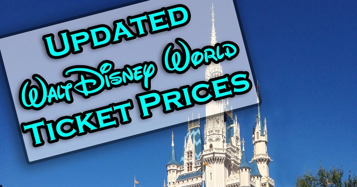 It's A Disney World After All Walt Disney World Ticket Prices Increase