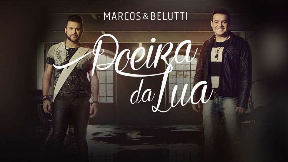 Marcos e Belutti - Poeira da Lua Marcos e Belutti - Poeira da Lua