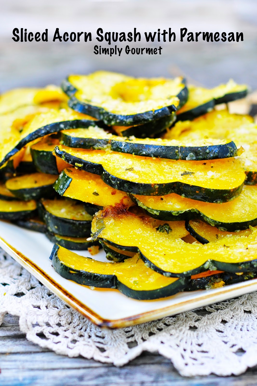 Simply Gourmet Sliced Acorn Squash with Parmesan Cheese
