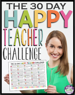 Presto Plans Blog: The 30 Day Happy Teacher Challenge