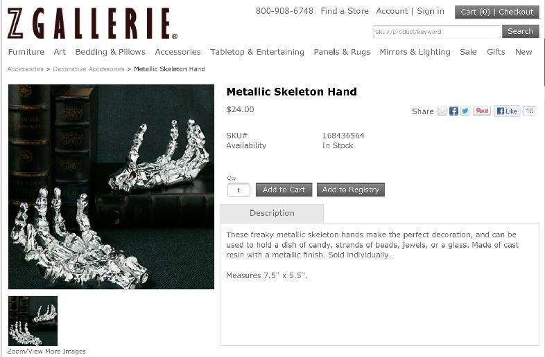 If It's Not Baroque... Knock Off Z Gallerie Skeleton Hand and It Is