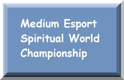 Medium Esport Spiritual World Championship